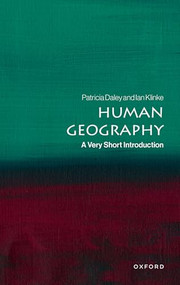 Human Geography (A Very Short Introduction) by Patricia Daley, Ian Klinke, 9780192869302