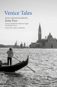 Venice Tales by Helen Constantine, Katia Pizzi, Katherine Gregor, Howard Curtis, 9780192865441
