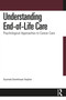 Understanding End-of-Life Care (Psychological Approaches to Cancer Care) by Suantak Demkhosei Vaiphei, 9781032967028