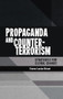 Propaganda and counter-terrorism (Strategies for global change) by Emma Briant, 9781526107299