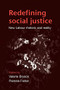 Redefining Social Justice (New Labour, rhetoric and reality) by Valerie Bryson, 9780719082214