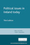 Political issues in Ireland today (Third edition) by Neil Collins, Terry Cradden, 9780719065712