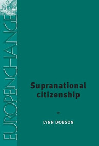 Supranational citizenship by Lynn Dobson, 9780719069536
