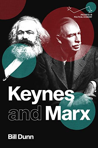 Keynes and Marx by Bill Dunn, 9781526171771
