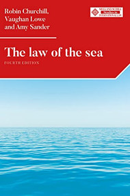 The law of the sea (Fourth edition) by Robin Churchill, Vaughan Lowe, Amy Sander, 9780719079689