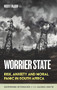 Worrier state (Risk, anxiety and moral panic in South Africa) by Nicky Falkof, 9781526171887