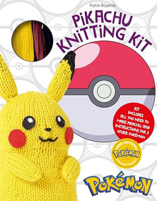 Pokémon Knitting Pikachu Kit (Kit includes all you need to make Pikachu and instructions for 5 other Pokémon) by Katie Boyette, 9781446314579