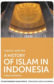A History of Islam in Indonesia (Unity in Diversity) - 9780748681846 by Carool Kersten, 9780748681846
