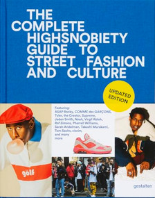 The Incomplete (Updated Edition) (Highsnobiety Guide to Street Fashion and Culture) by gestalten, Highsnobiety, 9783967041835