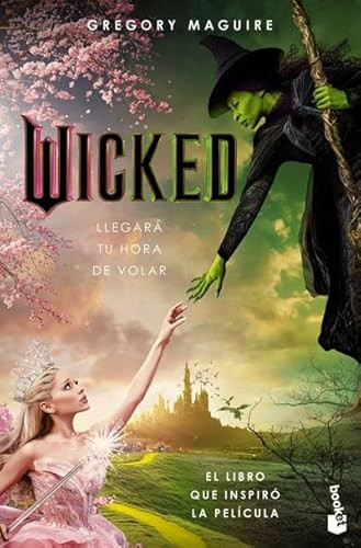 Wicked: Memorias de una bruja (Edición de la Película) / Wicked: The Life and Times of the Wicked Witch of the West (Movie Tie-In) (Spanish Edition) by Gregory Maguire, 9786073920087