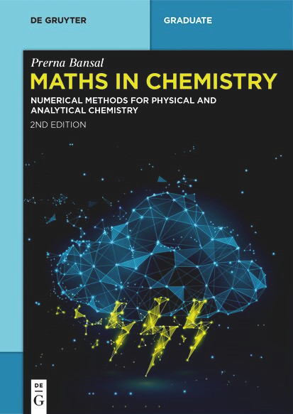 Maths in Chemistry (Numerical Methods for Physical and Analytical Chemistry) by Prerna Bansal, 9783111333922