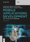 Mobile Applications Development (with Python in Kivy Framework) - 9783111293196 by Tarkeshwar Barua, Ruchi Doshi, Kamal Kant Hiran, Avinash Sharma