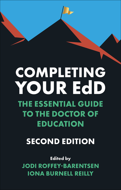 Completing Your EdD (The Essential Guide to the Doctor of Education) - 9781836088172 by Jodi Roffey-Barentsen, Iona Burnell Reilly, 9781836088172
