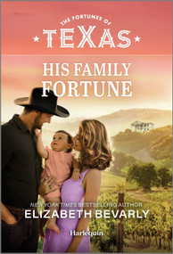His Family Fortune by Elizabeth Bevarly, 9781335143259