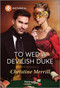 To Wed a Devilish Duke by Christine Merrill, 9781335831385