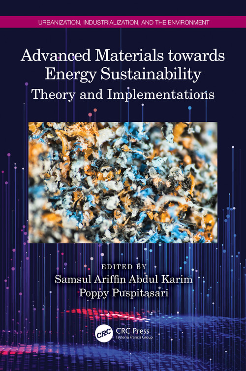Advanced Materials towards Energy Sustainability (Theory and Implementations) - 9781032435381 by Samsul Ariffin Abdul Karim, Poppy Puspitasari, 9781032435381
