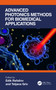 Advanced Photonics Methods for Biomedical Applications by Edik Rafailov, Tatjana Gric, 9781032133812
