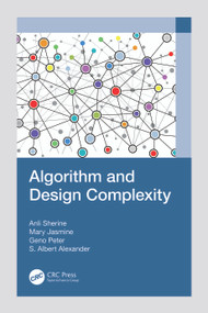 Algorithm and Design Complexity by Anli Sherine, Mary Jasmine, Geno Peter, S. Albert Alexander, 9781032409351