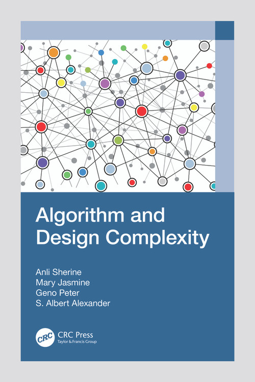 Algorithm and Design Complexity by Anli Sherine, Mary Jasmine, Geno Peter, S. Albert Alexander, 9781032409351