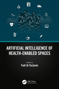 Artificial Intelligence of Health-Enabled Spaces by Fadi Al-Turjman, 9781032345819