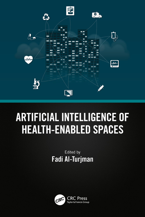 Artificial Intelligence of Health-Enabled Spaces by Fadi Al-Turjman, 9781032345819