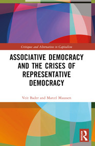 Associative Democracy and the Crises of Representative Democracies by Veit Bader, Marcel Maussen, 9781032536385