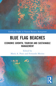 Blue Flag Beaches (Economic Growth, Tourism and Sustainable Management) by María A. Prats, Fernando Merino, 9781032347356