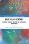 Blue Flag Beaches (Economic Growth, Tourism and Sustainable Management) by María A. Prats, Fernando Merino, 9781032347356