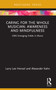 Caring for the Whole Musician: Awareness and Mindfulness (CMS Emerging Fields in Music) - 9781032518077 by Larry Lee Hensel, Alexander Kahn, 9781032518077