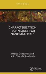 Characterization Techniques for Nanomaterials - 9781032406640 by Imalka Munaweera, M.L. Chamalki Madhusha, 9781032406640