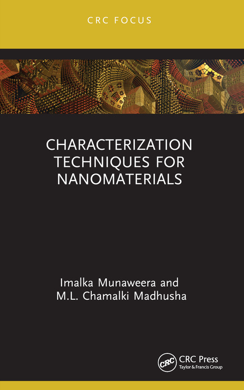 Characterization Techniques for Nanomaterials - 9781032406640 by Imalka Munaweera, M.L. Chamalki Madhusha, 9781032406640