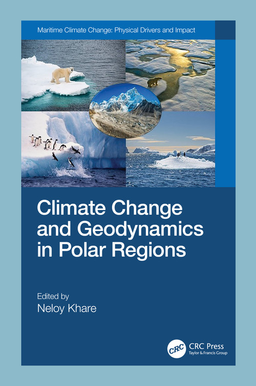 Climate Change and Geodynamics in Polar Regions by Neloy Khare, 9781032256573
