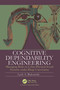 Cognitive Dependability Engineering (Managing Risks in Cyber-Physical-Social Systems under Deep Uncertainty) by Lech Bukowski, 9781032486178