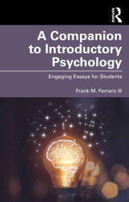 A Companion to Introductory Psychology (Engaging Essays for Students) by Frank M. Ferraro III, 9781032703121