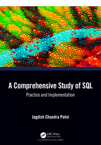 A Comprehensive Study of SQL (Practice and Implementation) - 9781032349756 by Jagdish Chandra Patni, 9781032349756
