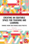 Creating an Equitable Space for Teaching and Learning (Towards Theory and Evidence-based Practice) - 9781032526058 by Jaya Singh, Tasha Agarwal, 9781032526058