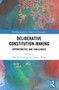 Deliberative Constitution-making (Opportunities and Challenges) - 9781032355047 by Min Reuchamps, Yanina Welp, 9781032355047