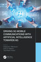 Driving 5G Mobile Communications with Artificial Intelligence towards 6G by Dragorad A. Milovanovic, Zoran S. Bojkovic, Tulsi Pawan Fowdur, 9781032071275