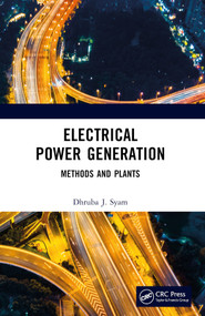 Electrical Power Generation (Methods and Plants) by Dhruba J. Syam, 9781032516165