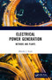 Electrical Power Generation (Methods and Plants) by Dhruba J. Syam, 9781032516165