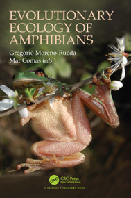 Evolutionary Ecology of Amphibians by Gregorio Moreno-Rueda, Mar Comas, 9780367553975