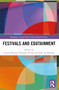 Festivals and Edutainment by Giulia Rossetti, Brianna Wyatt, Jane Ali-Knight, 9781032305011