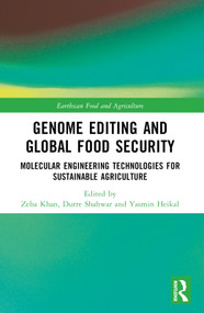 Genome Editing and Global Food Security (Molecular Engineering Technologies for Sustainable Agriculture) - 9781032465265 by Zeba Khan, Durre Shahwar, Yasmin Heikal, 9781032465265