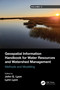 Geospatial Information Handbook for Water Resources and Watershed Management, Volume II (Methods and Modelling) by John G Lyon, Lynn Lyon, 9781032006512
