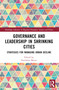 Governance and Leadership in Shrinking Cities (Strategies for Managing Urban Decline) by Stanisław Mazur, 9781032444017