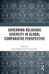 Governing Religious Diversity in Global Comparative Perspective by Tariq Modood, Thomas Sealy, 9781032456843