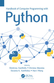Handbook of Computer Programming with Python by Dimitrios Xanthidis, Christos Manolas, Ourania K. Xanthidou, Han-I Wang, 9780367687786