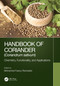 Handbook of Coriander (Coriandrum sativum) (Chemistry, Functionality, and Applications) by Mohamed Fawzy Ramadan, 9781032069333