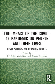 The Impact of the Covid-19 Pandemic on People and their Lives (Socio-Political and Economic Aspects) - 9781032367033 by R C Sobti, Vipin Sobti, Monica Aggarwal, 9781032367033