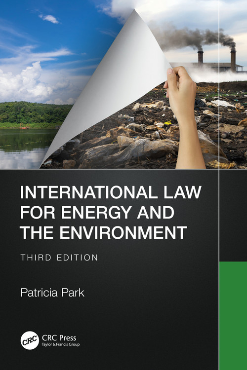 International Law for Energy and the Environment by Patricia Park, 9781032504872